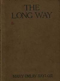 The long way, Mary Imlay Taylor